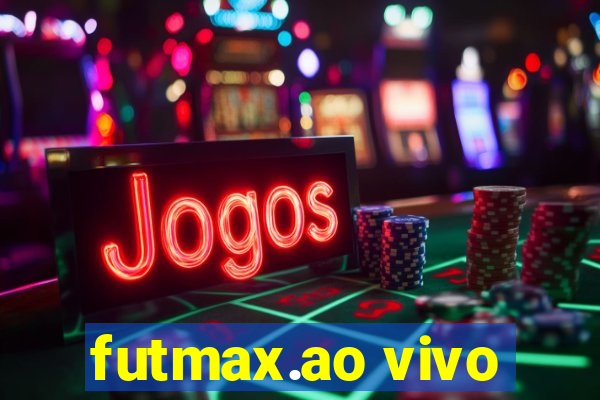 futmax.ao vivo